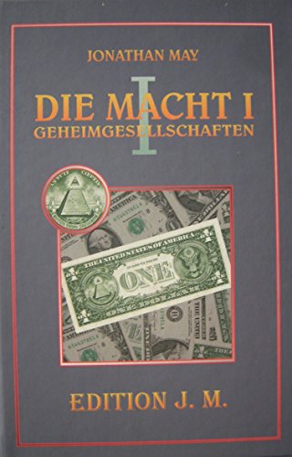 Die Macht. Geheimgesellschaften: Die Macht, Bd.1, BRD-GmbH, Gesellschaft mit beschränkter Hoffnung (Edition Pandora / J.v.H.)